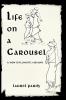 Life on a Carousel