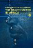Challenges in Reforming the Health Sector in Africa