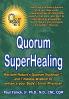 Quorum Superhealing