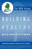 Building Healthy Organizations