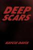 Deep Scars