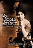 My Heroic Mother