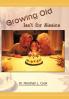 Growing Old Isn't for Sissies