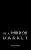 In a Mirror Darkly