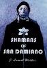 Shamans of San Damiano