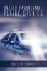 Untold Paranormal Police Stories