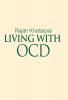 Living with Ocd