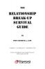 The Relationship Break-Up Survival Guide and Absolutely Positively the Easiest Anger Management Book You'll Ever Need