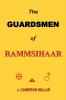 The Guardsmen of Rammsihaar
