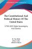 The Constitutional And Political History Of The United States: 1750-1833 State Sovereignty And Slavery