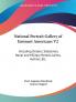 National Portrait Gallery of Eminent Americans: Including Orators Statesman Naval and Military Heroes Jurists Authors Etc.: 2