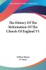 The History of the Reformation of the Church of England: 1
