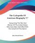 The Cyclopedia Of American Biography V7