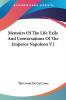 Memoirs of the Life Exile and Conversations of the Emperor Napoleon: 2