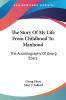 The Story of My Life from Childhood to Manhood: The Autobiography of Georg Ebers