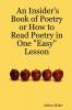 An Insider's Book of Poetry or How to Read Poetry in One Easy Lesson