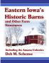 Eastern Iowa's Historic Barns and Other Farm Structures