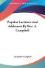 Popular Lectures and Addresses