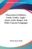 Discoveries in Hebrew Gaelic Gothic Anglo-saxon Latin Basque and Other Caucasic Languages
