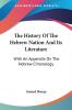 The History of the Hebrew Nation and Its Literature: With an Appendix on the Hebrew Chronology