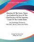 Sketches of the Lives Times and Judicial Services of the Chief Justices of the Supreme Court of the United States: Jay Rutledge Ellsworth Marshall Taney Chase and Waite
