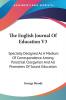 The English Journal of Education: Specially Designed As a Medium of Correspondence Among Parochial Clergymen and All Promoters of Sound Education: 3