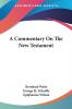 A Commentary on the New Testament
