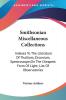 Smithsonian Miscellaneous Collections: Indexes to the Literature of Thallium Zirconium Spectroscope: on the Cheapest Form of Light: List of Observatories