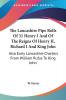 The Lancashire Pipe Rolls of 31 Henry I and of the Reigns of Henry II Richard I and King John: Also Early Lancashire Charters from William Rufus to King John