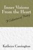 Inner Visions From the Heart