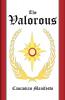 The Valorous