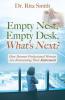 Empty Nest Empty Desk What's Next? How Boomer Professional Women Are Reinventing Their Retirement