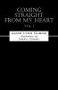 Coming Straight From My Heart Vol. I