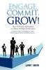Engage Commit Grow!