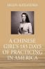 A Chinese Girl's 183 Days of Practicing in America