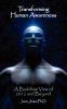 Transforming Human Awareness