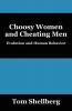 Choosy Women and Cheating Men