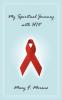My Spiritual Journey with HIV