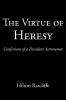 The Virtue of Heresy