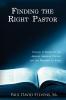 Finding the Right Pastor: Calling a Pastor in the African American Church and the Mistakes to Avoid