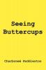 Seeing Buttercups