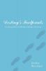 Destiny's Footprints: Learning How to Release Karmic Patterns