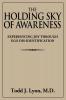 The Holding Sky of Awareness