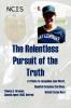 The Relentless Pursuit of the Truth: A Tribute to Jacqueline Jane Wurst Hospital Corpsman 2nd Class United States Navy