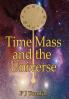 Time Mass and the Universe