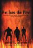 Fat Into the Fire