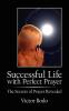 Successful Life with Perfect Prayer