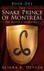 The Snake Prince of Montreal
