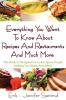 Everything You Want To Know About Recipes And Restaurants And Much More