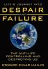 Life's Journey Into Despair and Failure